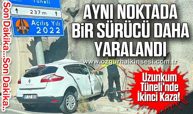 Uzunkum Tüneli'nde İkinci Kaza! Aynı Noktada Bir Sürücü Daha Yaralandı
