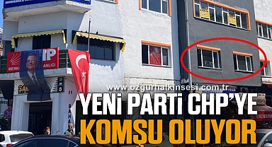YENİ PARTİ CHP’YE KOMŞU OLUYOR