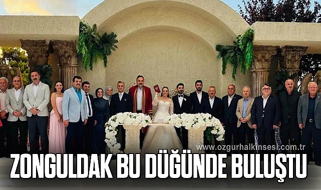 ZONGULDAK BU DÜĞÜNDE BULUŞTU
