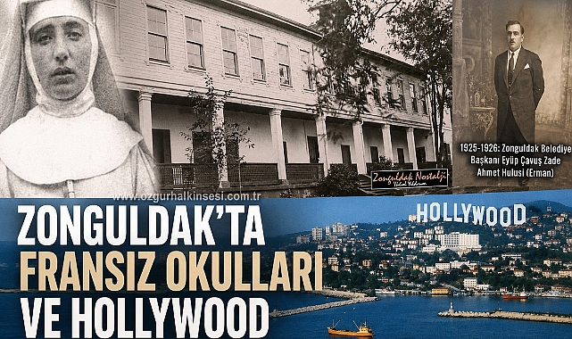 ZONGULDAK’TA FRANSIZ OKULLARI VE HOLLYWOOD
