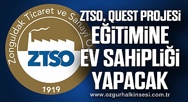 ZTSO, QUEST Projesi Eğitimine Ev Sahipliği Yapacak