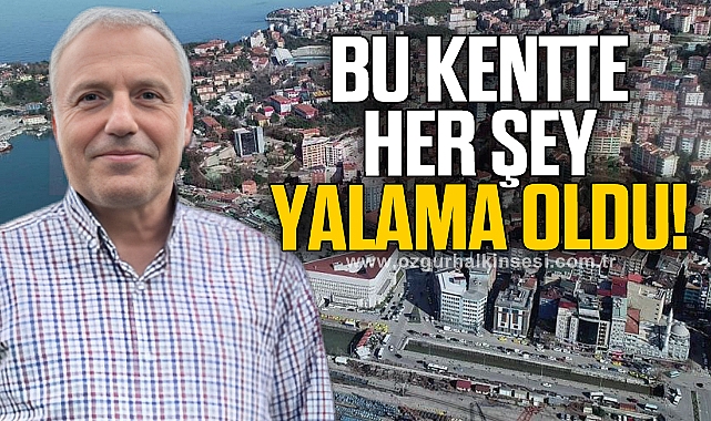 Bu kentte her şey yalama oldu
