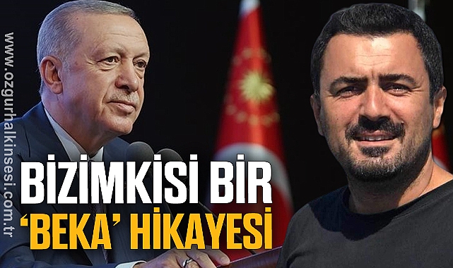 BİZİMKİSİ BİR "BEKA" HİKAYESİ