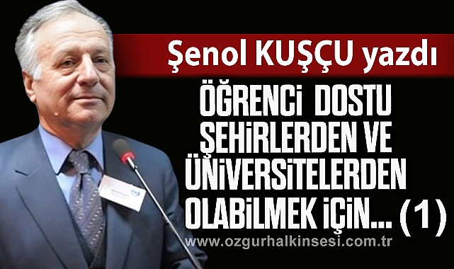 ÖĞRENCİ DOSTU ŞEHİRLERDEN VE ÜNİVERSİTELERDEN OLABİLMEK İÇİN (1)