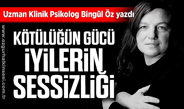 Kötülüğün Gücü, İyilerin Sessizliği