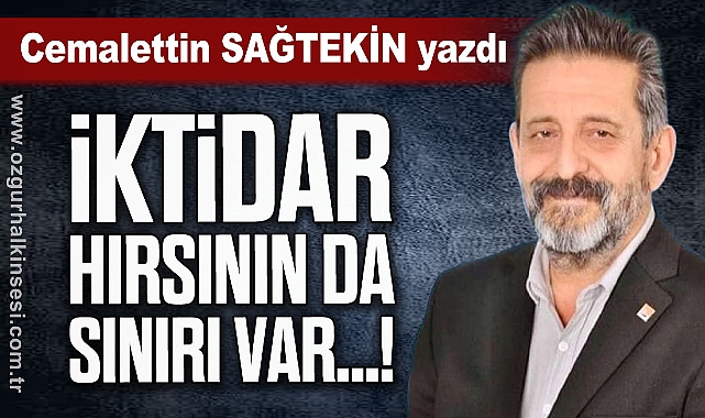 İktidar Hırsının da sınırı var…!