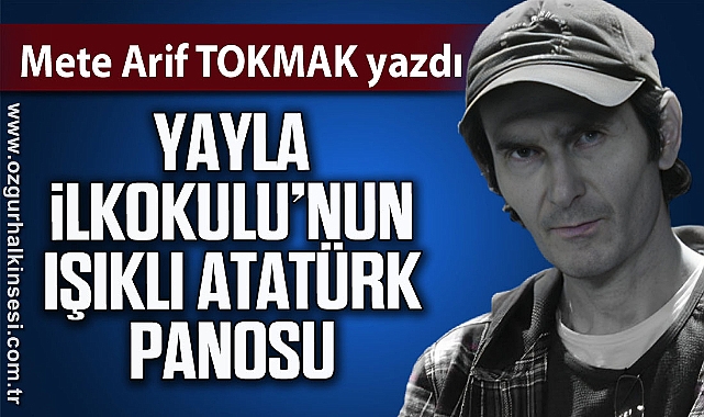 Yayla İlkokulunun Işıklı Atatürk Panosu