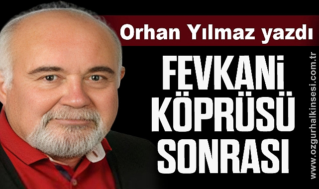 Fevkani Köprüsü Sonrası