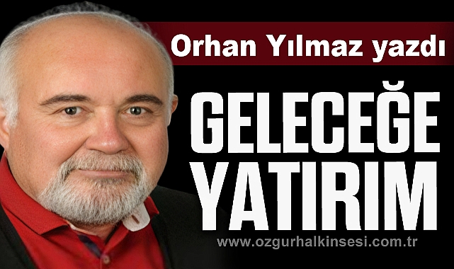 Geleceğe Yatırım