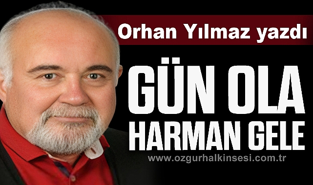Gün Ola Harman Gele