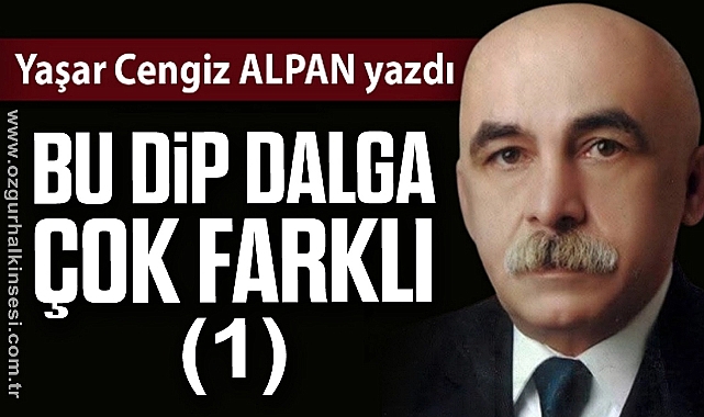 BU DİP DALGA ÇOK FARKLI (1)